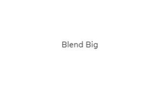 Blend Big