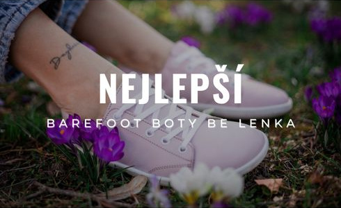 Nejlepší barefoot boty Be Lenka pro rok 2024: Recenze, srovnání, ceny