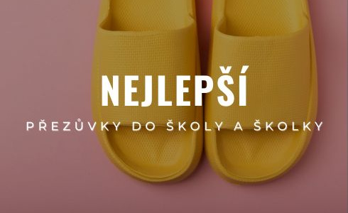 Nejlepší přezůvky do školy a školky 2025: Recenze a testování