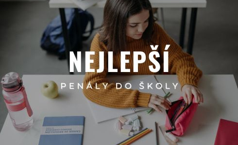 Nejlepší penály pro prvňáčky i starší děti (2025): Recenze a testování