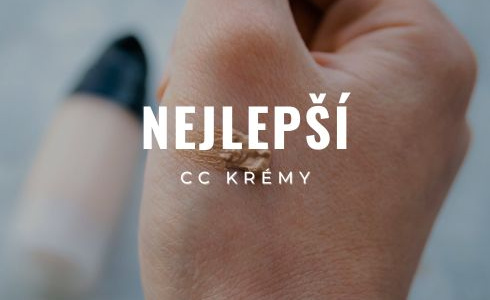 Nejlepší CC krémy 2025: Recenze, testování a srovnání top produktů