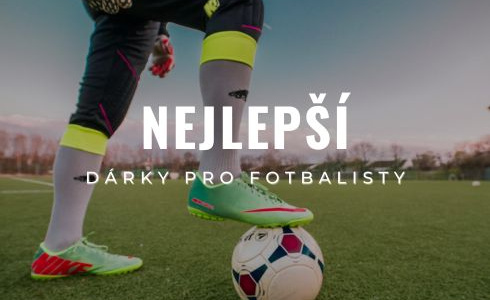 Dárky pro fotbalisty: Nejlepší tipy pro hráče i fanoušky