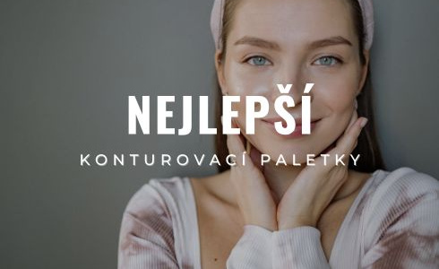 Nejlepší konturovací paletky a tyčinky 2025: Srovnání, recenze a tipy