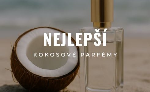 Nejlepší kokosové parfémy 2025: Recenze, testování a tipy na TOP vůně