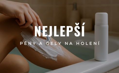 Nejlepší pěny a gely na holení 2025: Recenze a srovnání