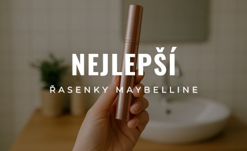Nejlepší řasenky Maybelline: Recenze a srovnání 2025