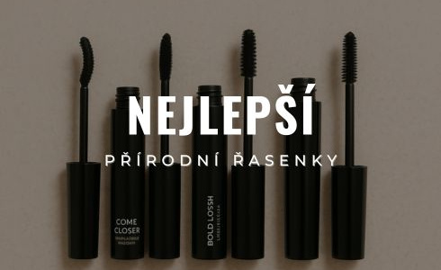 Nejlepší přírodní řasenky: Recenze, testování a složení