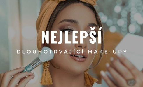 Nejlepší dlouhotrvající make-upy 2025: Recenze a testování