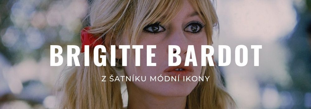 Brigitte Bardot: okopírujte francouzský styl sexsymbolu 20. století |  Modio.cz