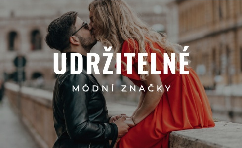 Udržitelné módní značky ve světě i v Česku. Znáte je všechny?