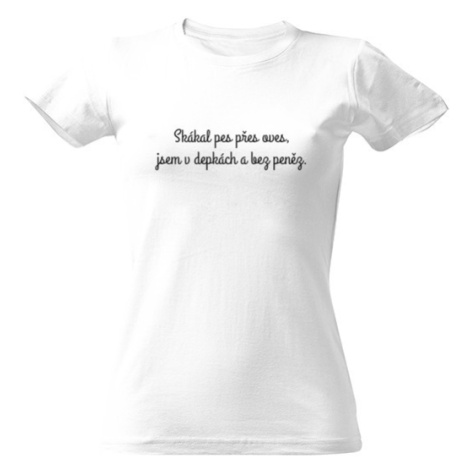 Dámské tričko Skákal pes depky