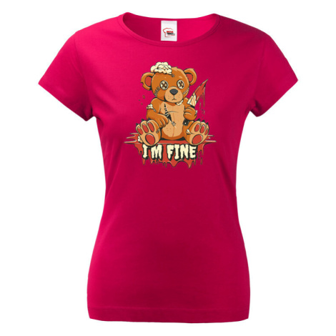 Vtipné dámské tričko s potiskem I am fine - vtipné dámské tričko BezvaTriko