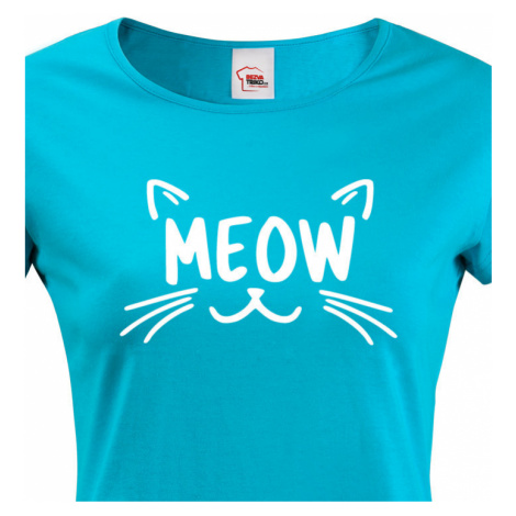 Dámské tričko s kočičím potiskem Meow - čupr tričko s kočkou BezvaTriko