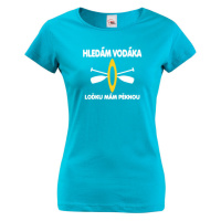 Dámské tričko pro vodáky - Hledám vodáka loďku mám pěknou - dárek na narozeniny