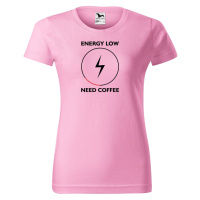 DOBRÝ TRIKO Dámské tričko s potiskem Need coffee Barva: Růžová