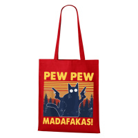 Plátěná taška s vtipným potiskem Pew Pew madafakas! - skvělý dárek pro milovníky koček