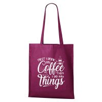 DOBRÝ TRIKO Bavlněná taška s potiskem Coffee Barva: Fuchsiová