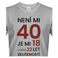 Pánské  tričko ke 40. narozeninám - ideální dárek ke 40. narozeninám