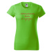 DOBRÝ TRIKO Vtipné dámské tričko Klidně pokračujte Barva: Růžová