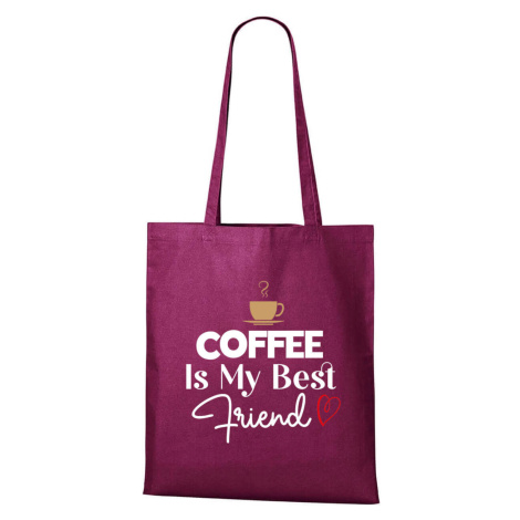 DOBRÝ TRIKO Bavlněná taška s potiskem Coffee is my friend Barva: Fuchsiová
