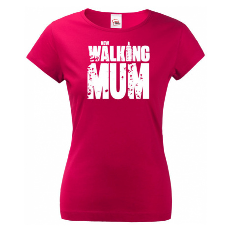 Vtipné tričko pro novopečené maminky New Walking Mum BezvaTriko