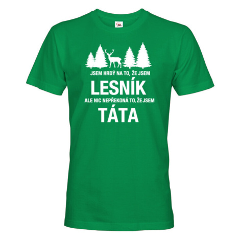 Pánské tričko Jsem hrdý na to, že jsem lesník - dárek na narodeniny či Vánoce BezvaTriko