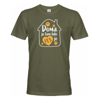 Pánské triko pro pejskaře- Doma je tam kde je pes