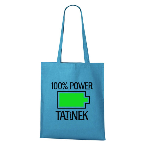DOBRÝ TRIKO Bavlněná taška s potiskem 100% power tatínek Barva: Tyrkysová