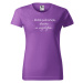 DOBRÝ TRIKO Vtipné dámské tričko Nezdržím se Barva: Fialová