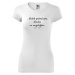 DOBRÝ TRIKO Vtipné dámské tričko s potiskem Nezdržím se