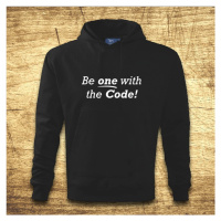 Mikina s kapucňou s motívom Be one with the code!