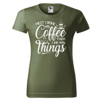 DOBRÝ TRIKO Dámské tričko s potiskem Coffee Barva: Khaki