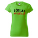 DOBRÝ TRIKO Dámské tričko s potiskem Učitelka puberťáků Barva: Apple green