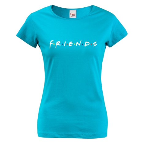 Dámské tričko inspirované seriálem Friends - dárek pro fanoušky seriálu Friends BezvaTriko