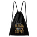DOBRÝ TRIKO Bavlněný batoh Grand Mama loves COFFEE Barva: Černá