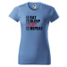 DOBRÝ TRIKO Dámské tričko s potiskem Eat sleep lift Barva: Bílá