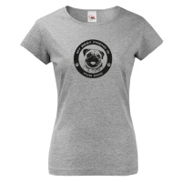 Dámské tričko Mops  -  dárek pro milovníky psů
