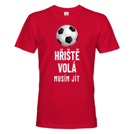 Pánské tričko s potiskem Hřiště volá musím jít - tričko pro milovníky fotbalu BezvaTriko
