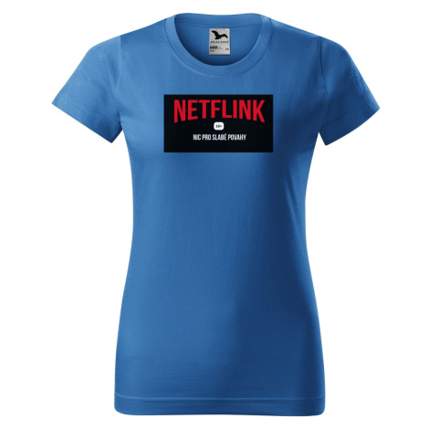 DOBRÝ TRIKO Vtipné dámské tričko NETFLINK Barva: Azurová modrá