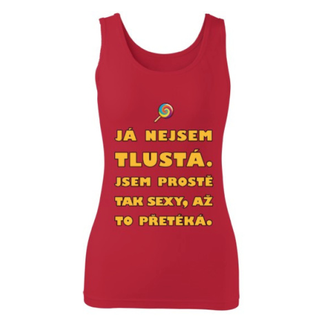 Dámské tričko Příliš sexy