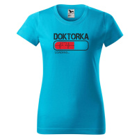 DOBRÝ TRIKO Dámské tričko s potiskem Doktorka loading Barva: Tyrkysová
