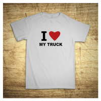 Tričko s motívom I love my truck