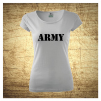 Dámske tričko s motívom Army