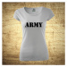 Dámske tričko s motívom Army