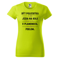 DOBRÝ TRIKO Dámské tričko s potiskem Být policistka Barva: Limetková