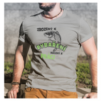 Vtipné tričko pro rybáře Zrozen k rybaření, nucený k práci