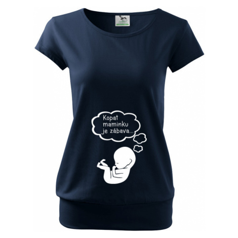 Tričko pro těhotné Kopat maminku je zábava BezvaTriko