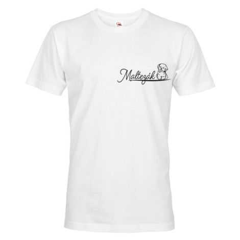 Pánské tričko Maltézák - originální dárek na narozeniny nebo Vánoce BezvaTriko