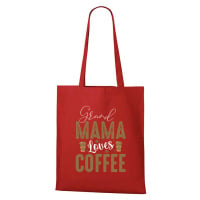 DOBRÝ TRIKO Bavlněná taška Grand Mama loves COFFEE Barva: Červená