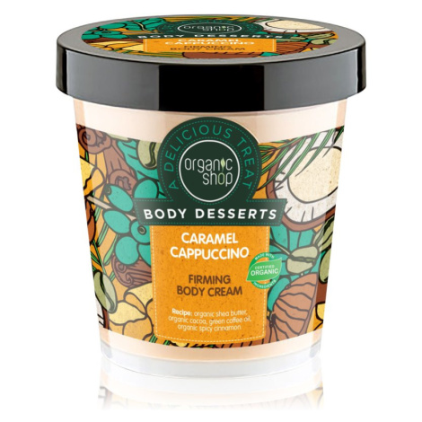 Organic Shop Body Desserts Caramel Cappuccino zpevňující tělový krém 450 ml